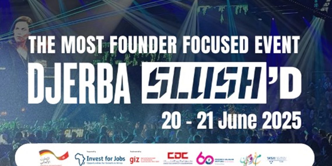 جربة تحتضن التظاهرة العالمية  Slush’D Djerba 2025لريادة الاعمال